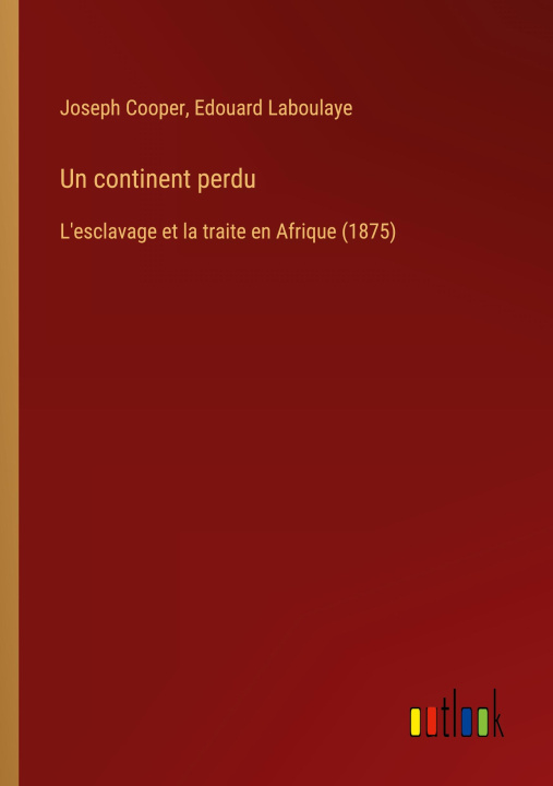 Libro Un continent perdu Edouard Laboulaye