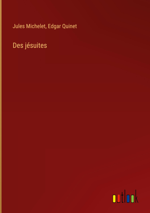 Kniha Des jésuites Edgar Quinet