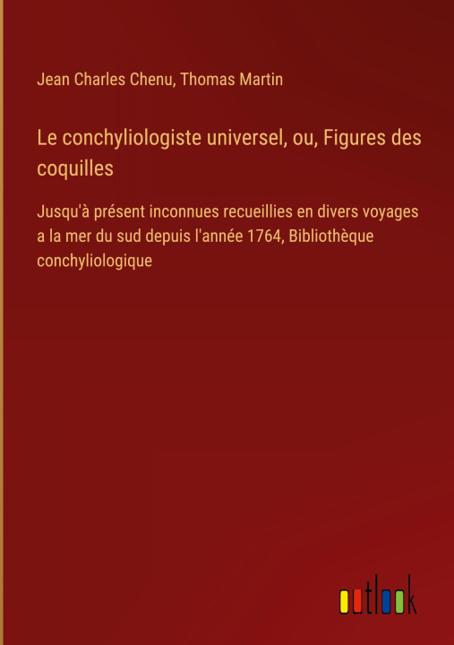 Kniha Le conchyliologiste universel, ou, Figures des coquilles Thomas Martin