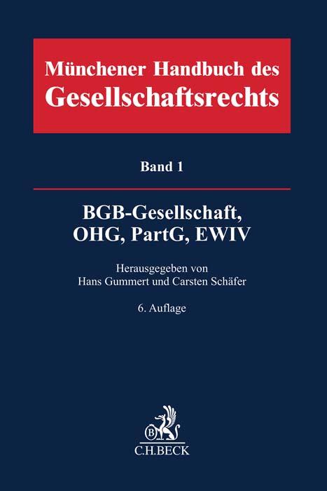 Könyv Münchener Handbuch des Gesellschaftsrechts  Bd. 1: BGB-Gesellschaft, Offene Handelsgesellschaft, Partnerschaftsgesellschaft, Partenreederei, EWIV Lutz Weipert