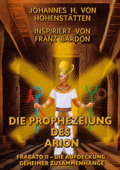 Kniha Die Prophezeiung des Arion Christof Uiberreiter