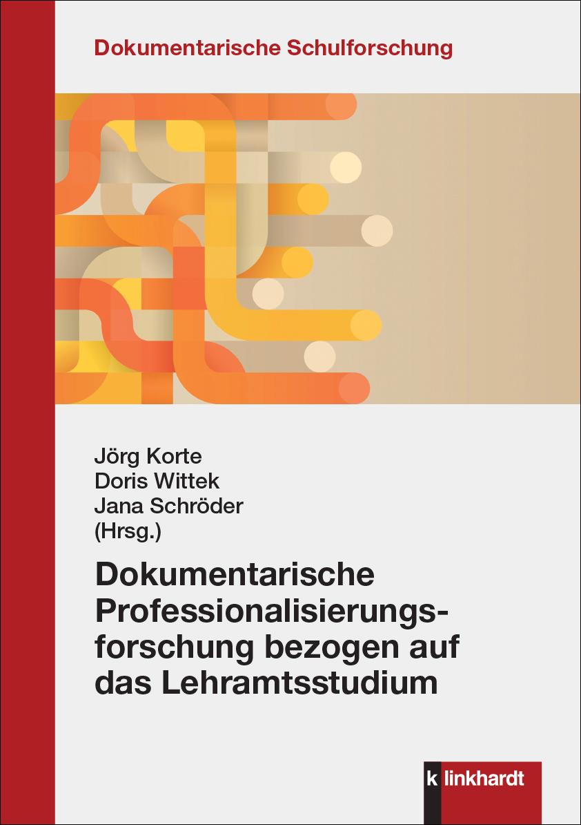 Kniha Dokumentarische Professionalisierungsforschung bezogen auf das Lehramtsstudium Doris Wittek