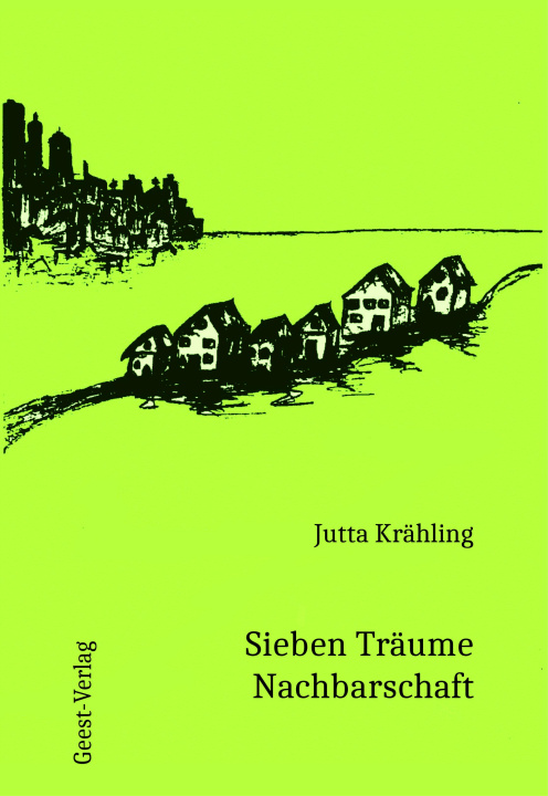 Knjiga Sieben Träume Nachbarschaft Jutta Krähling