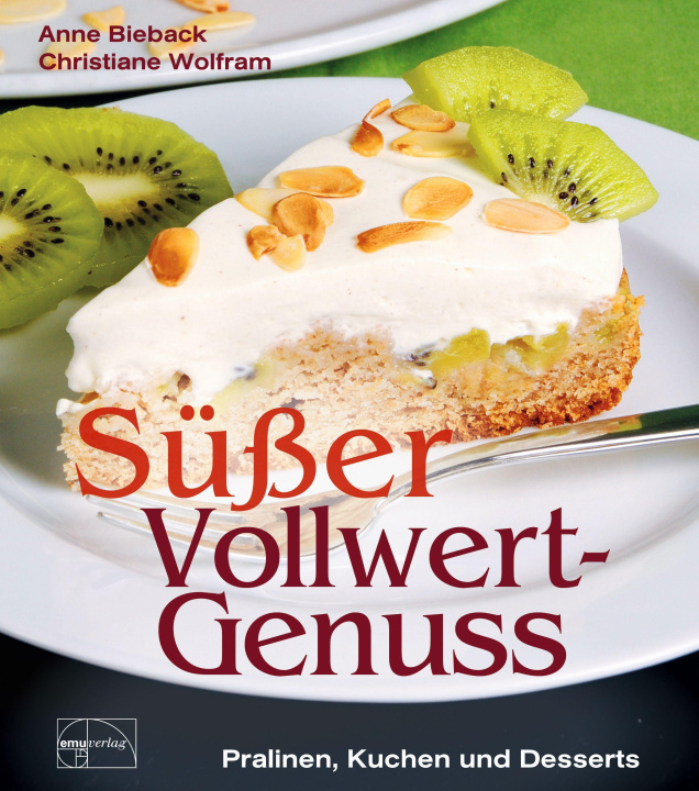 Libro Süßer Vollwert-Genuss Christiane Wolfram
