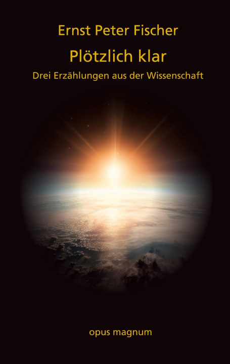 Knjiga Plötzlich klar Ernst Peter Fischer