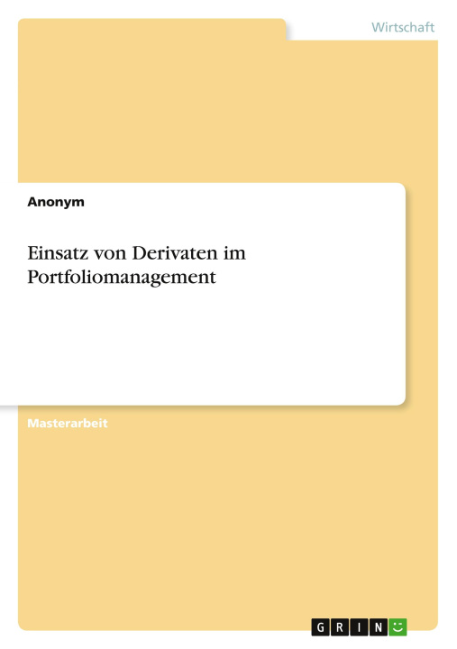 Kniha Einsatz von Derivaten im Portfoliomanagement 