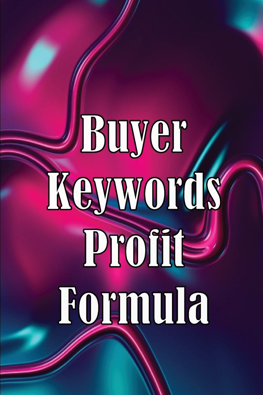 Knjiga Buyer Keywords Profit Formula Rasmus Beyond