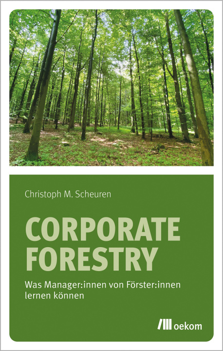 Buch Corporate Forestry Christoph M. Scheuren