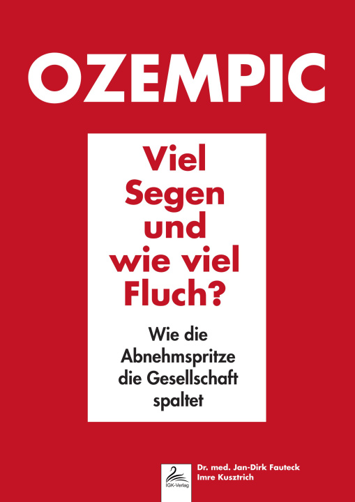 Kniha Ozempic Viel Segen und wie viel Fluch? Imre Kusztrich