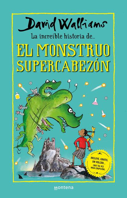 Knjiga La Increíble Historia del Monstruo Supercabezón / Megamonster Walliams
