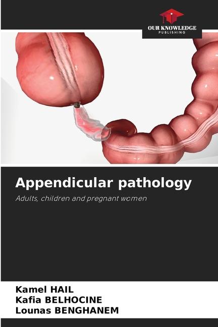 Knjiga Appendicular pathology Kafia Belhocine