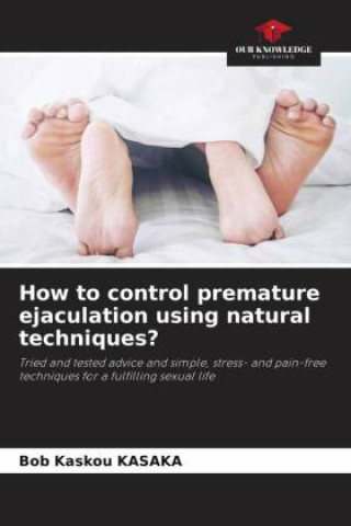 Könyv How to control premature ejaculation using natural techniques? 
