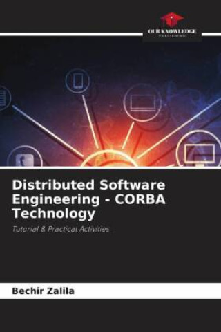Knjiga Distributed Software Engineering - CORBA Technology Bechir Zalila