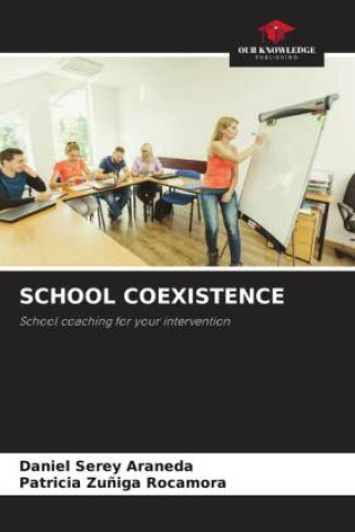 Knjiga SCHOOL COEXISTENCE Patricia Zu?iga Rocamora