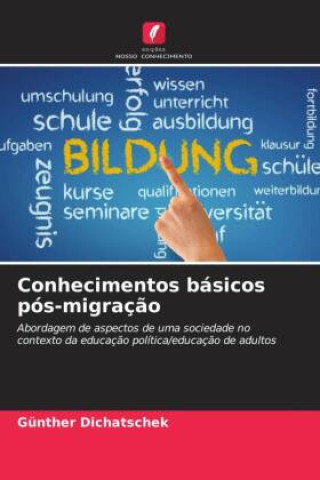 Knjiga Conhecimentos básicos pós-migraç?o Günther Dichatschek