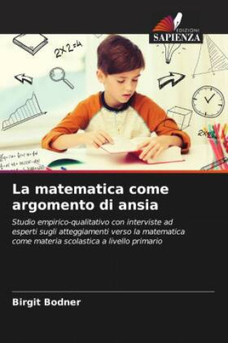 Carte La matematica come argomento di ansia Birgit Bodner