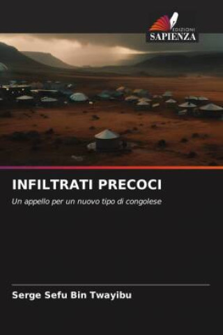 Knjiga INFILTRATI PRECOCI Serge Sefu Bin Twayibu