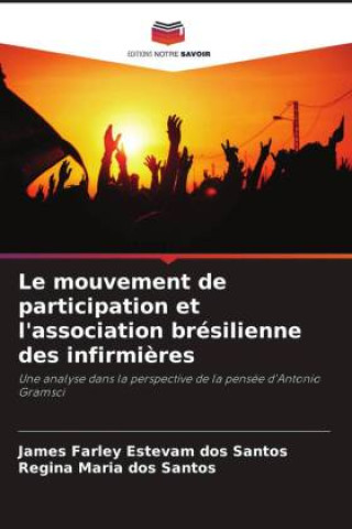 Kniha Le mouvement de participation et l'association brésilienne des infirmi?res Regina Maria Dos Santos