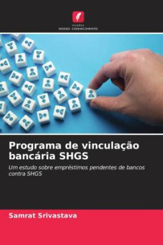 Książka Programa de vinculaç?o bancária SHGS Samrat Srivastava