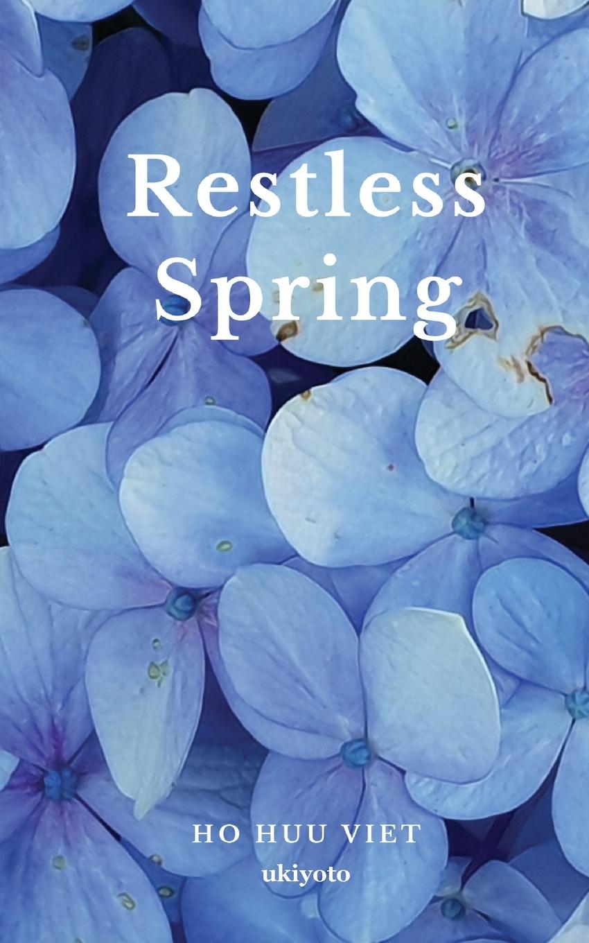 Knjiga Restless Spring Ho Huu Viet