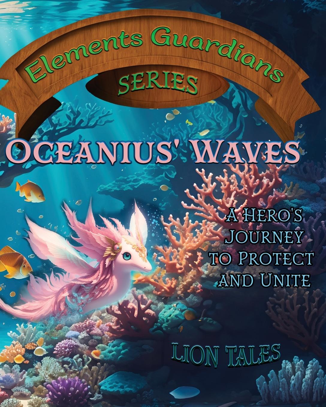 Knjiga Oceanius' Waves Lion Tales