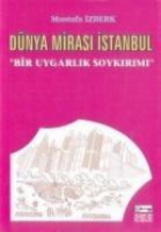Knjiga Dünya Mirasi Istanbul 