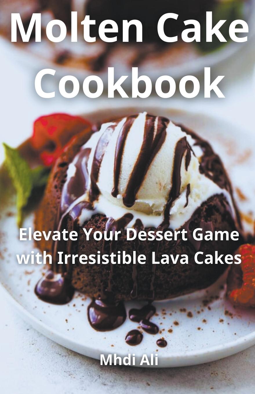 Kniha Molten Cake Cookbook 