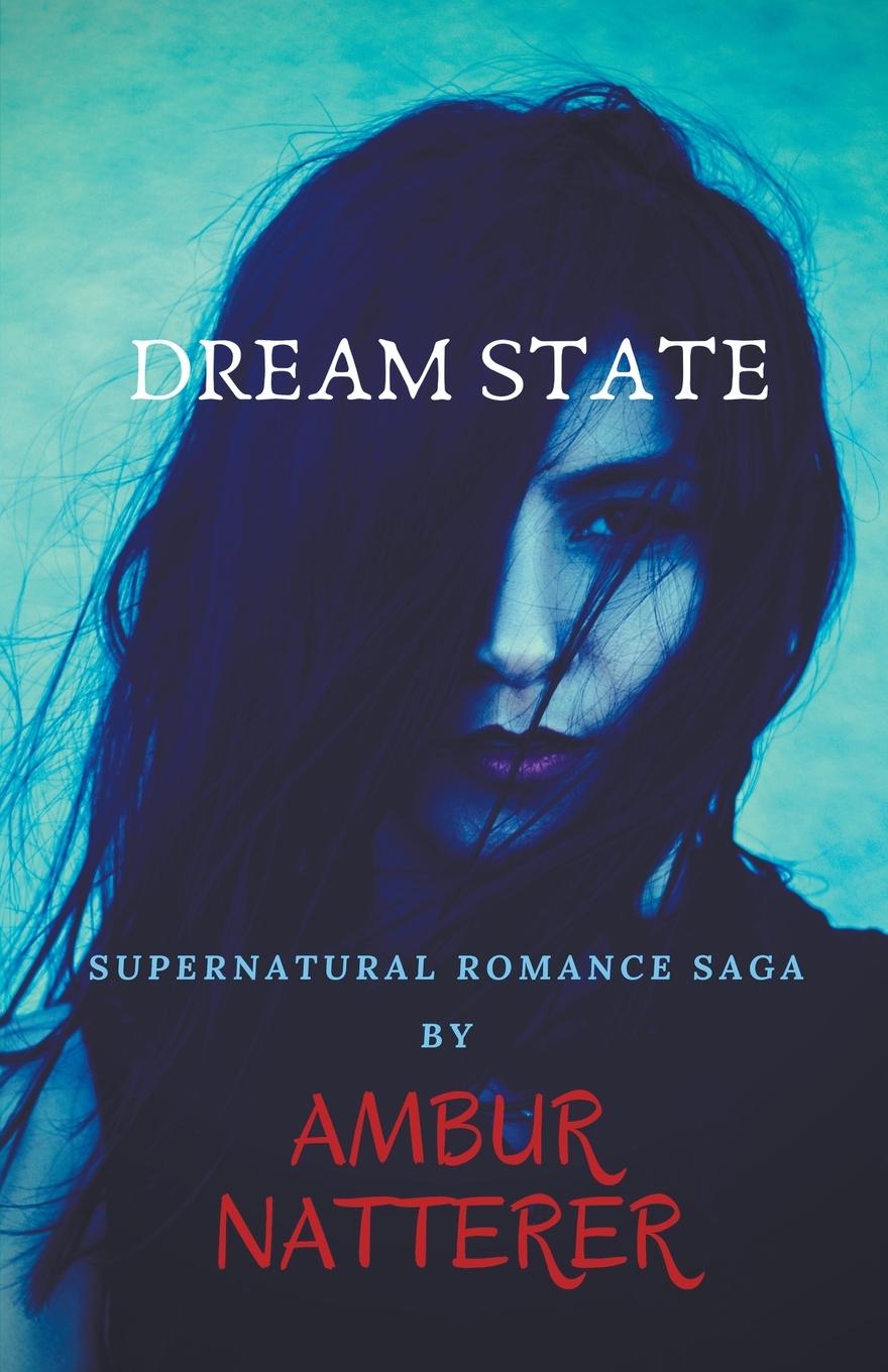 Knjiga Dream State Ambur Natterer