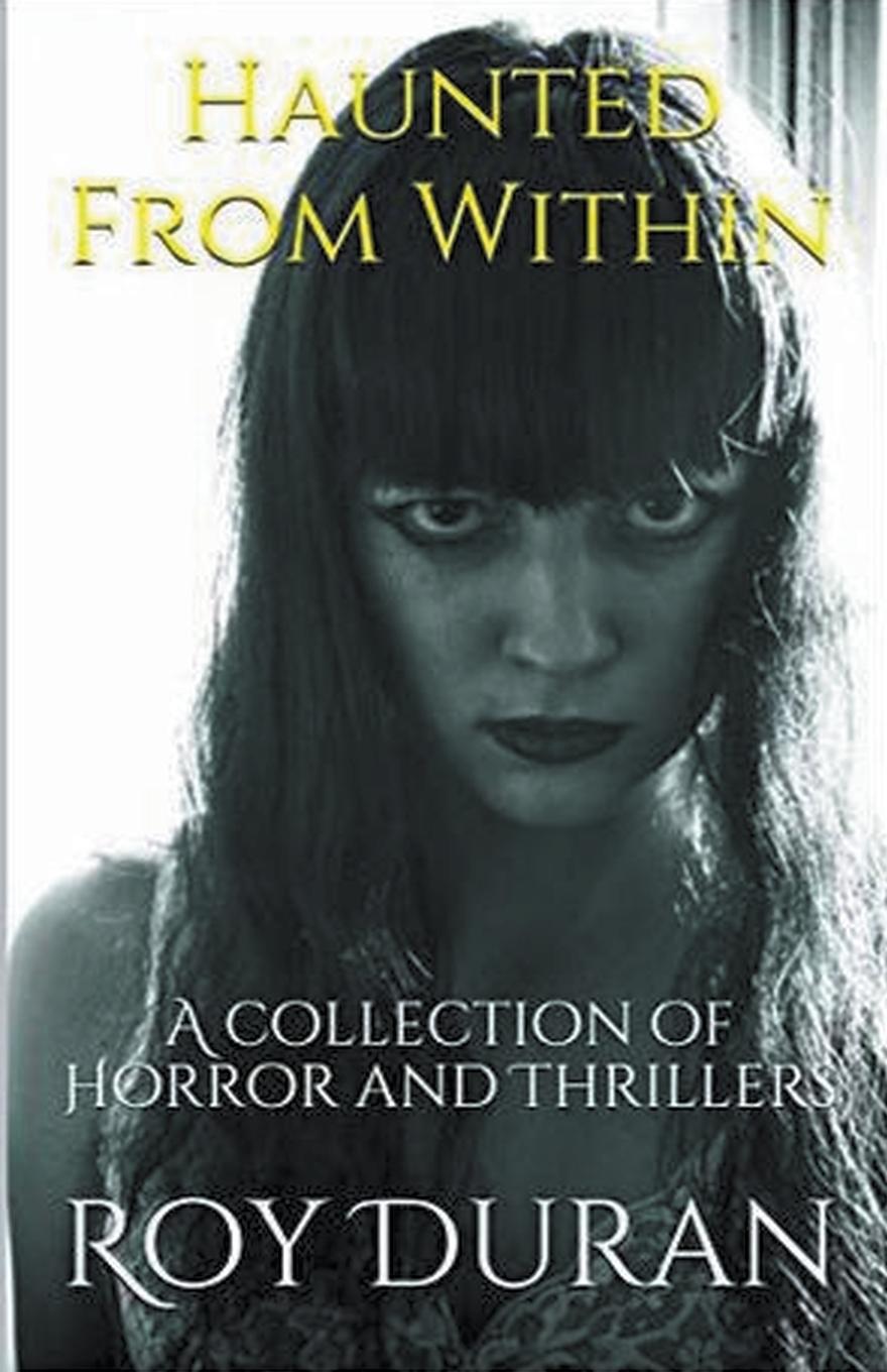 Knjiga Haunted From Within Roy Duran