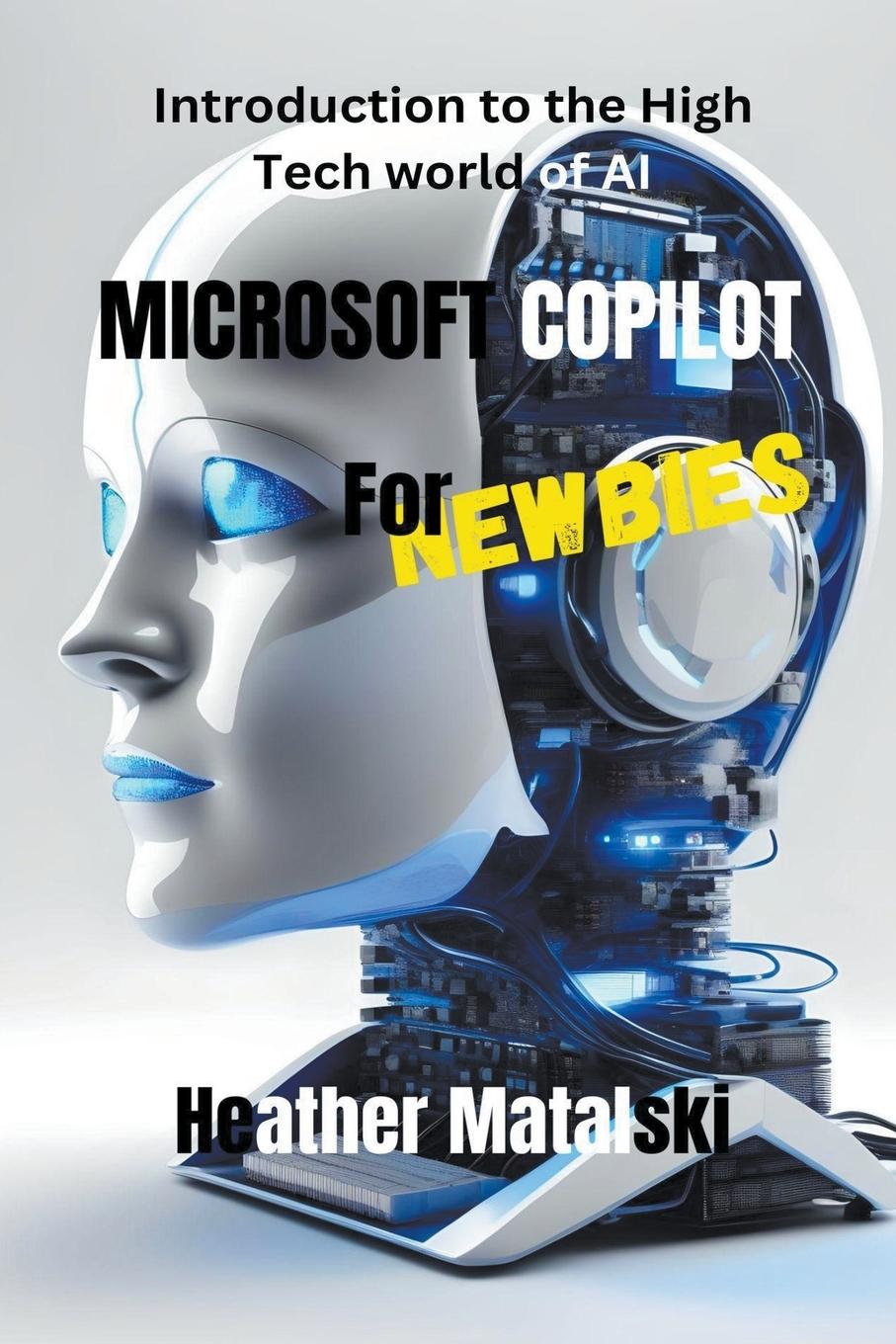 Книга Microsofts Copilot for Newbies 