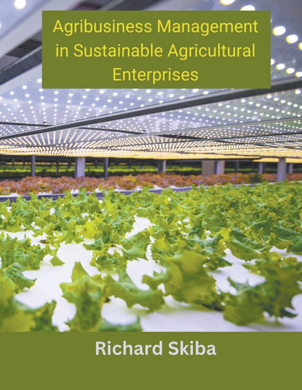 Livre Agribusiness Management in Sustainable Agricultural Enterprises 