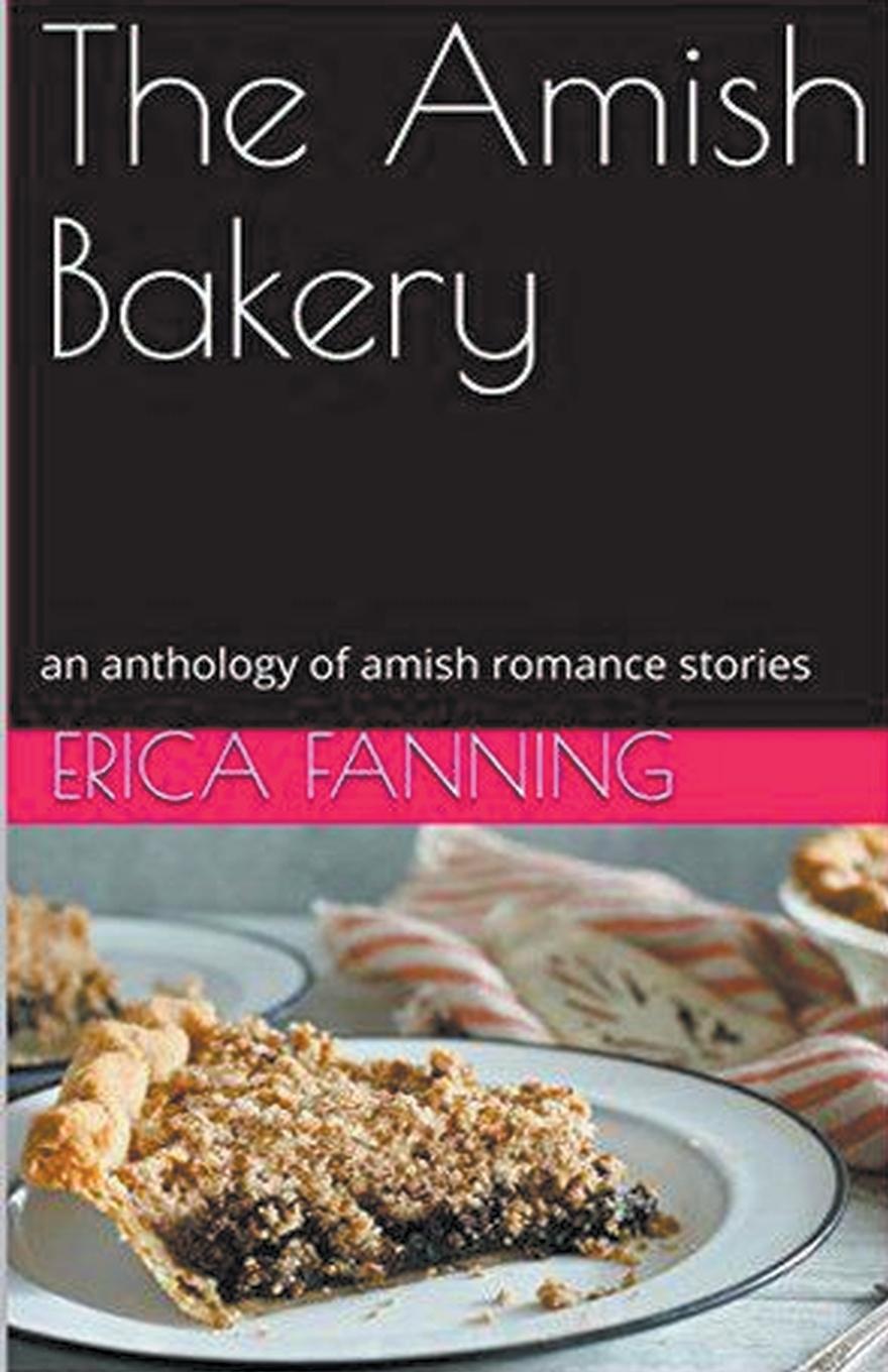 Knjiga The Amish Bakery Erica Fanning