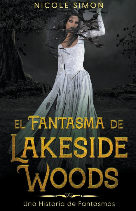 Книга El Fantasma de Lakeside Woods 