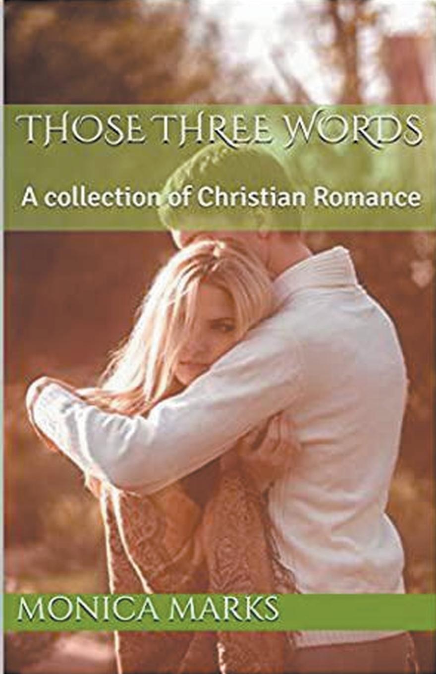 Kniha Those Three Words Monica Marks