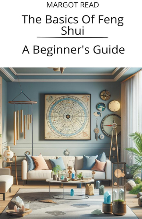 Könyv The Basics Of Feng Shui 