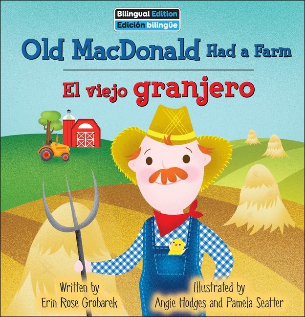 Kniha Old MacDonald Had a Farm / El Viejo Granjero Angie Hodges