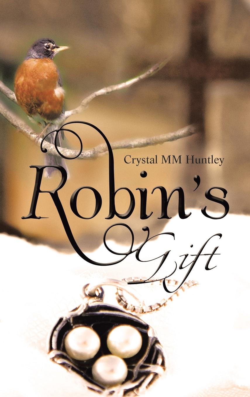 Knjiga Robin's Gift Crystal MM Huntley