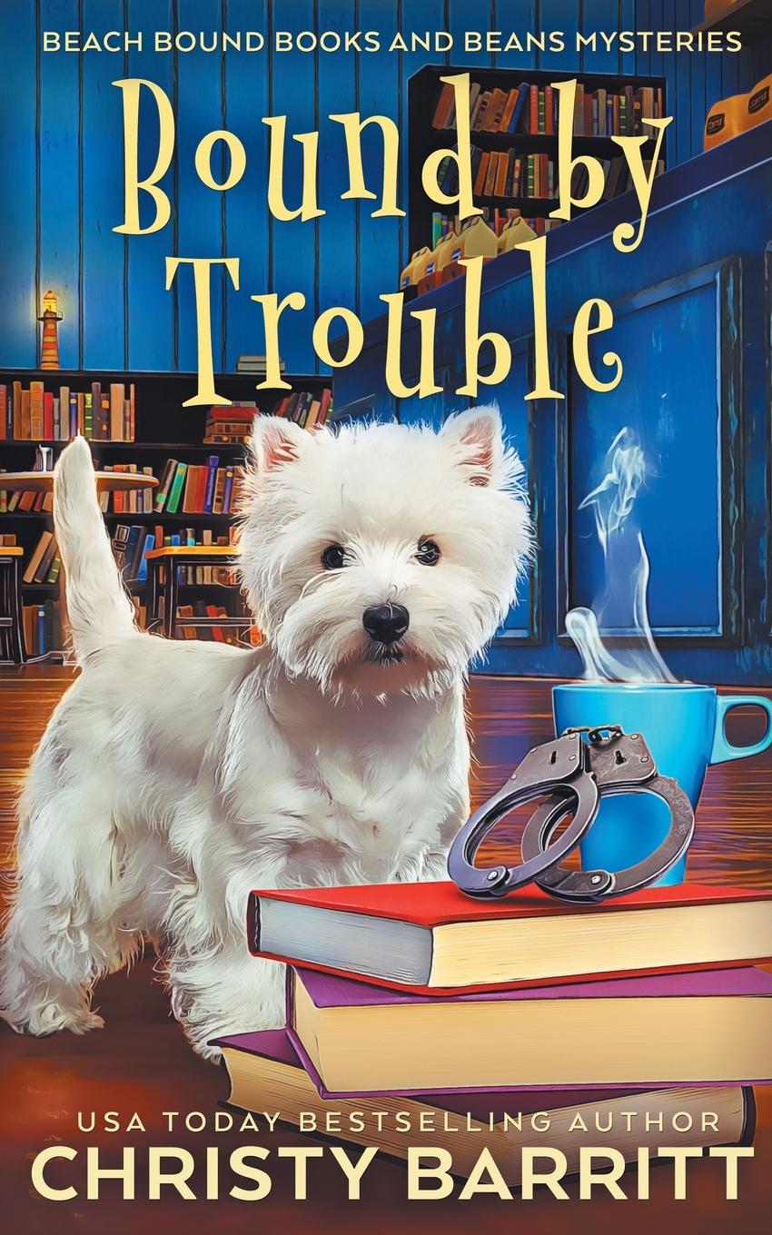 Knjiga Bound by Trouble Christy Barritt