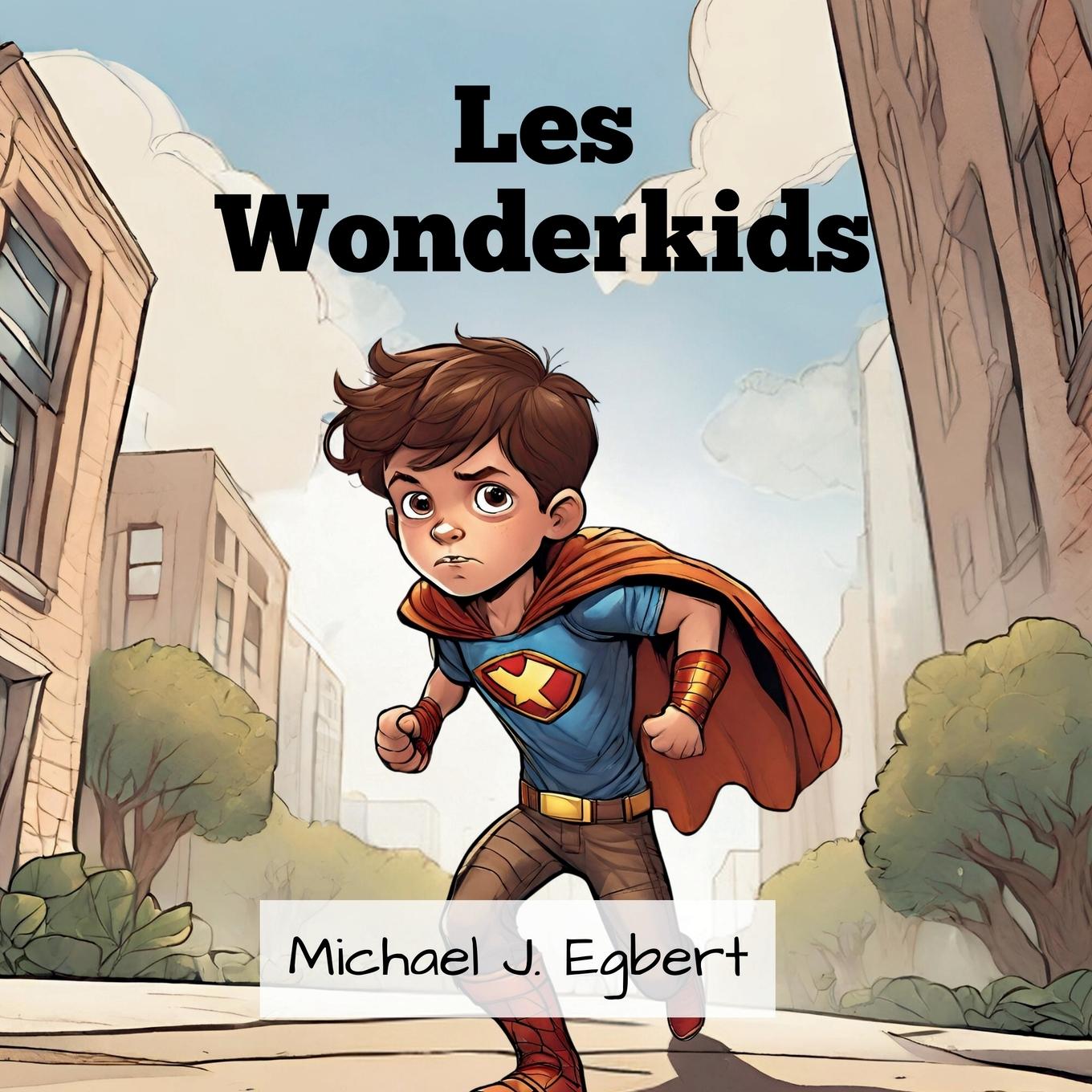 Knjiga Les Wonderkids Michael J. Egbert