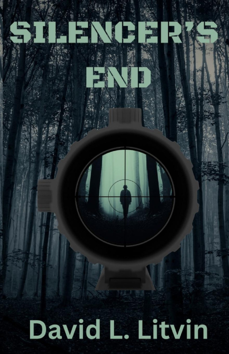 Knjiga Silencer's End David Litvin
