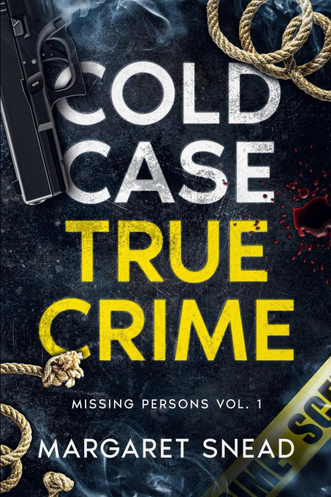 Kniha Cold Case True Crime Margaret Snead
