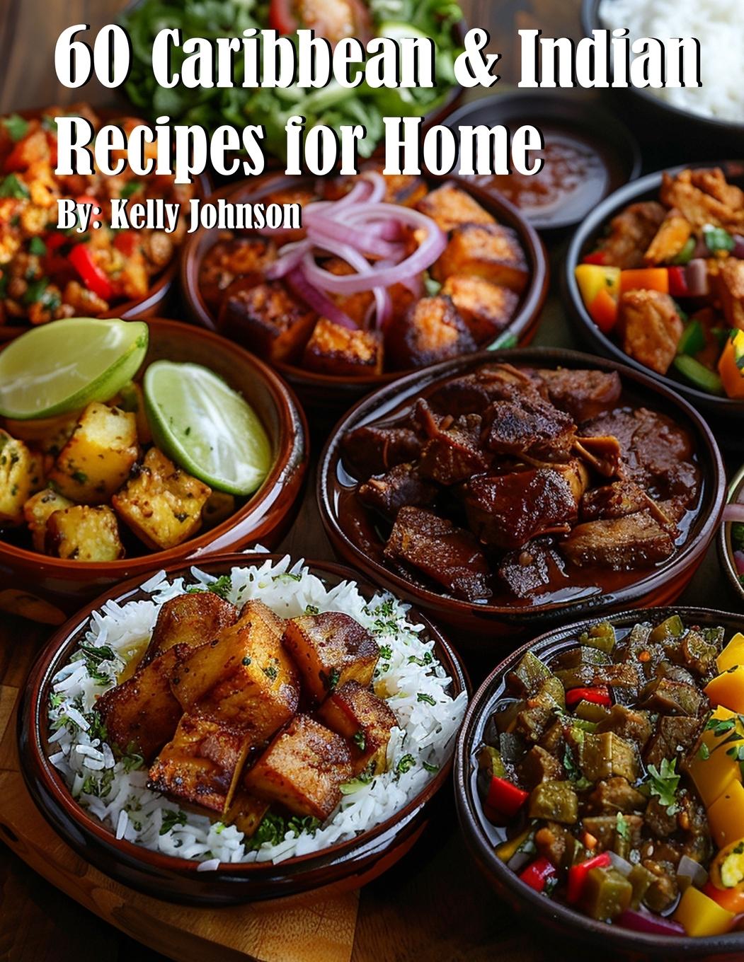 Kniha 60 Caribbean & West Indian Recipes for Home 