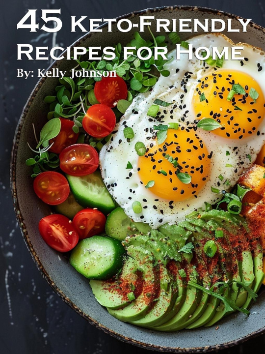 Könyv 45 Keto-Friendly Recipes for Home 