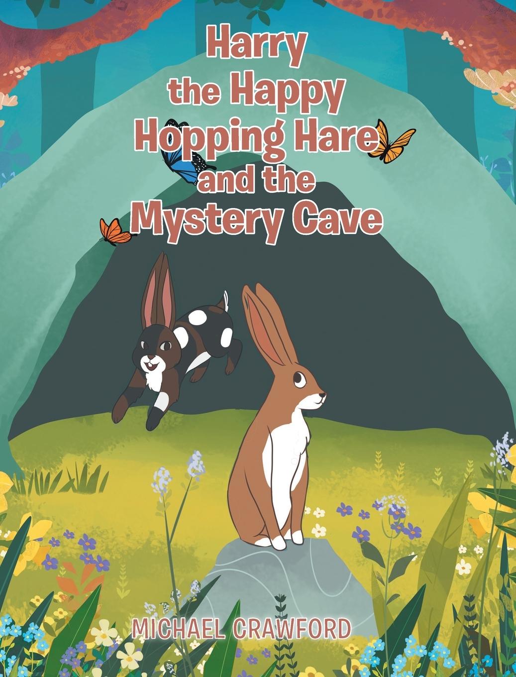 Kniha Harry the Happy Hopping Hare and the Mystery Cave 