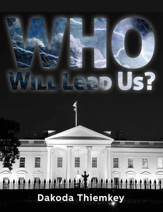 Knjiga Who Will Lead Us? Dakoda Thiemkey