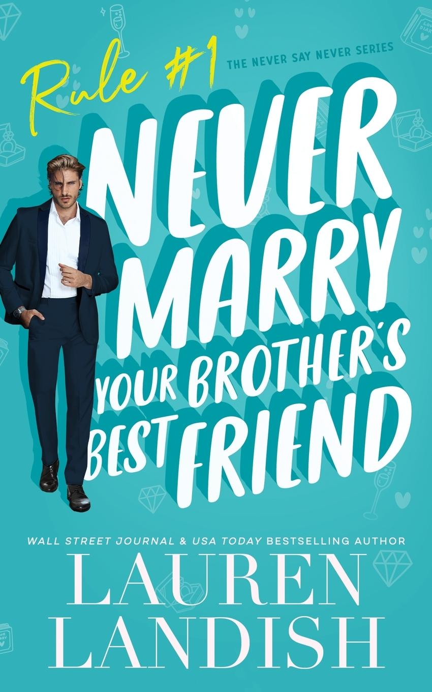 Buch Never Marry Your Brother's Best Friend 