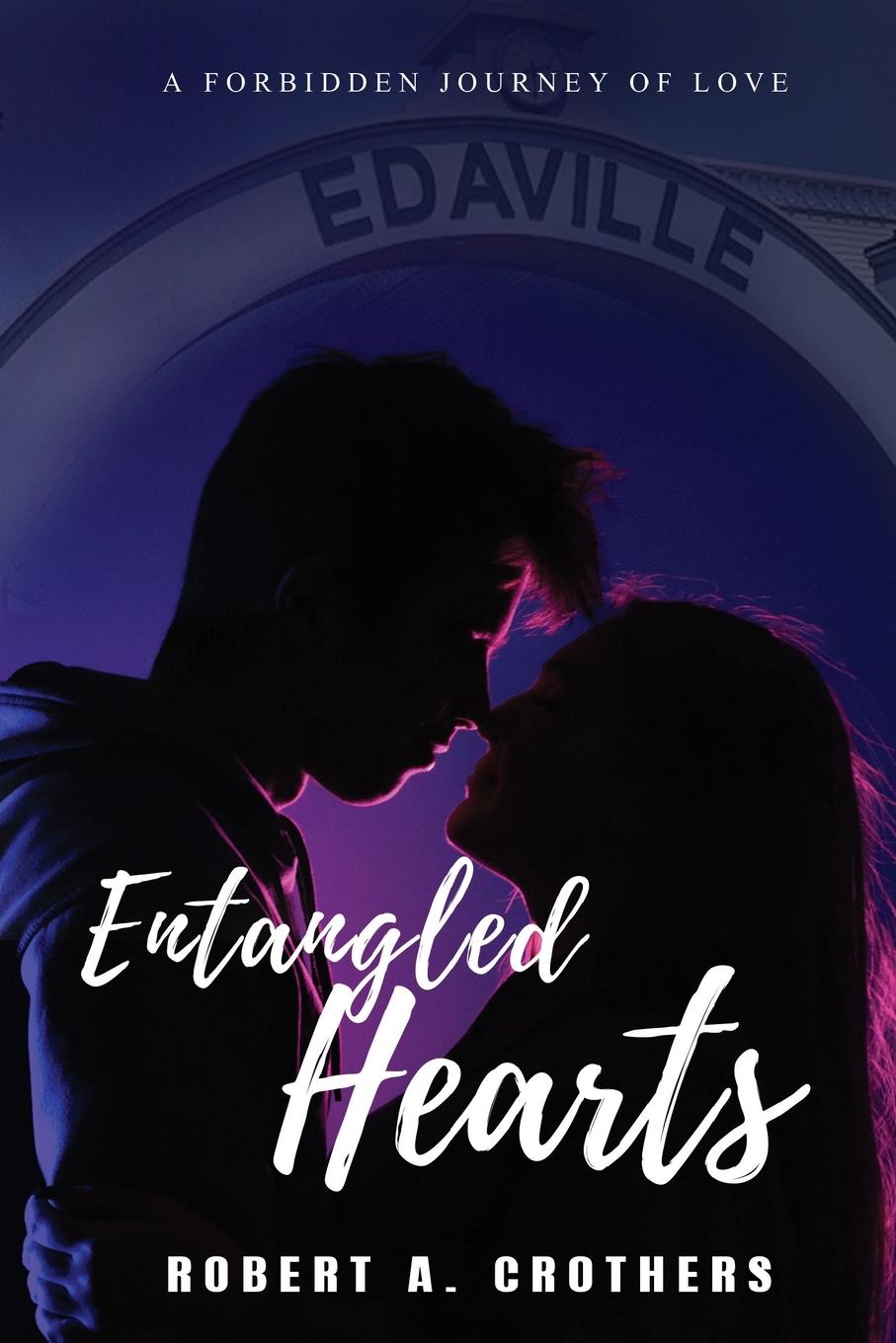 Kniha Entangled Hearts Robert A. Crothers