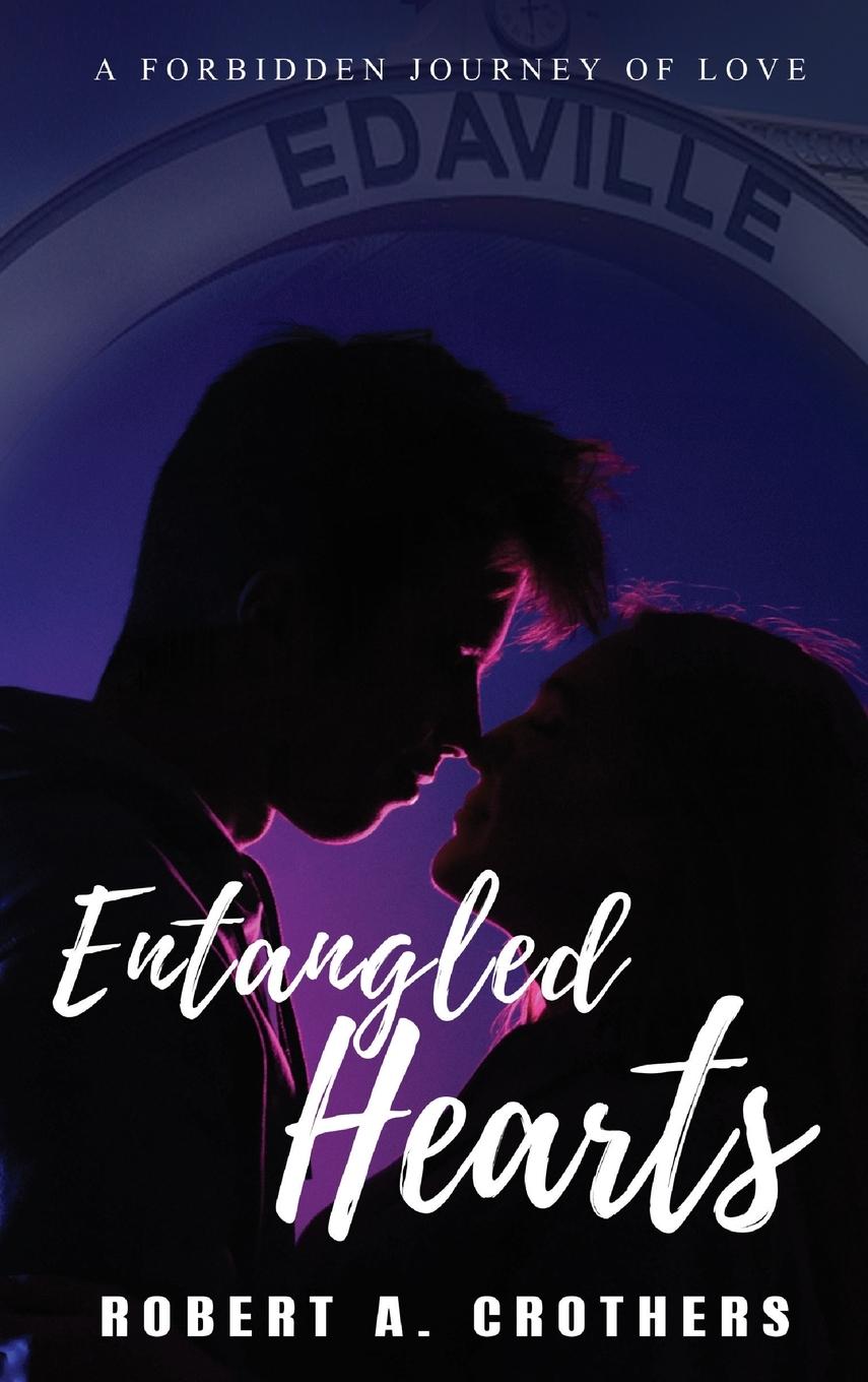 Kniha Entangled Hearts Robert A. Crothers