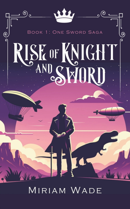 Knjiga Rise of Knight and Sword Miriam Wade