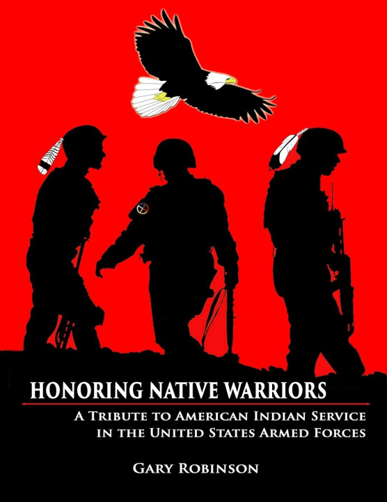 Knjiga Honoring Native Warriors Gary Robinson